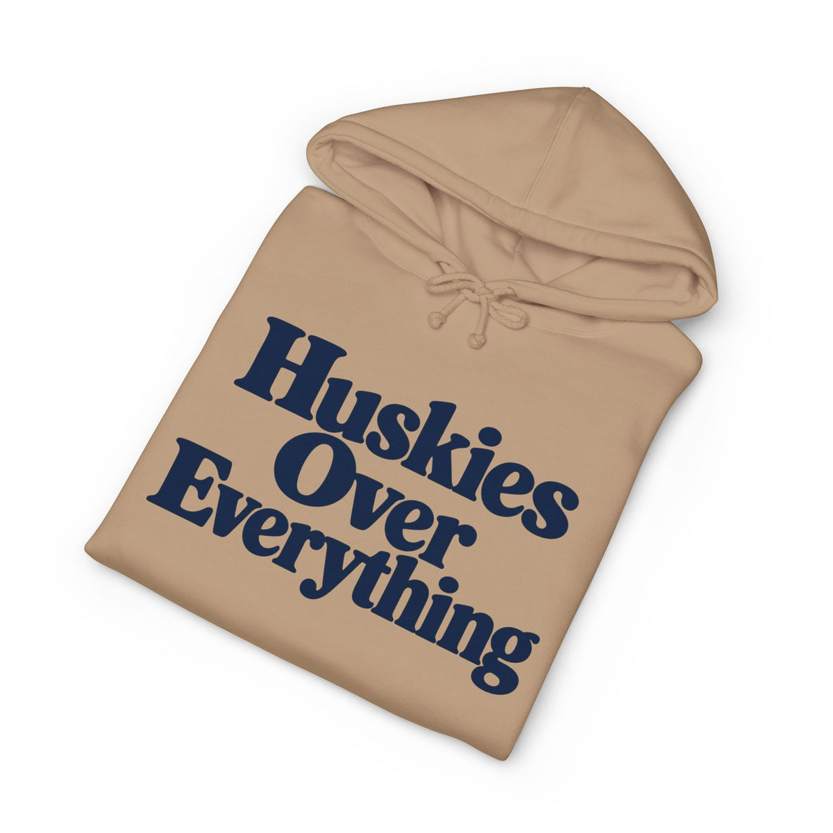 Huskies Over Everything | Hoodie