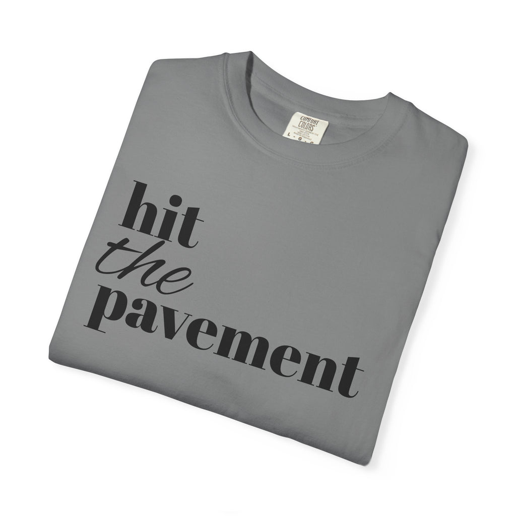 Hit The Pavement | Unisex Tee