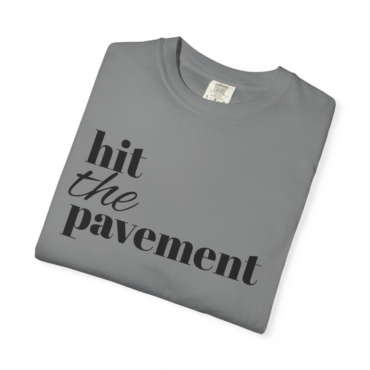 Hit The Pavement | Unisex Tee