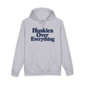 Huskies Over Everything | Hoodie